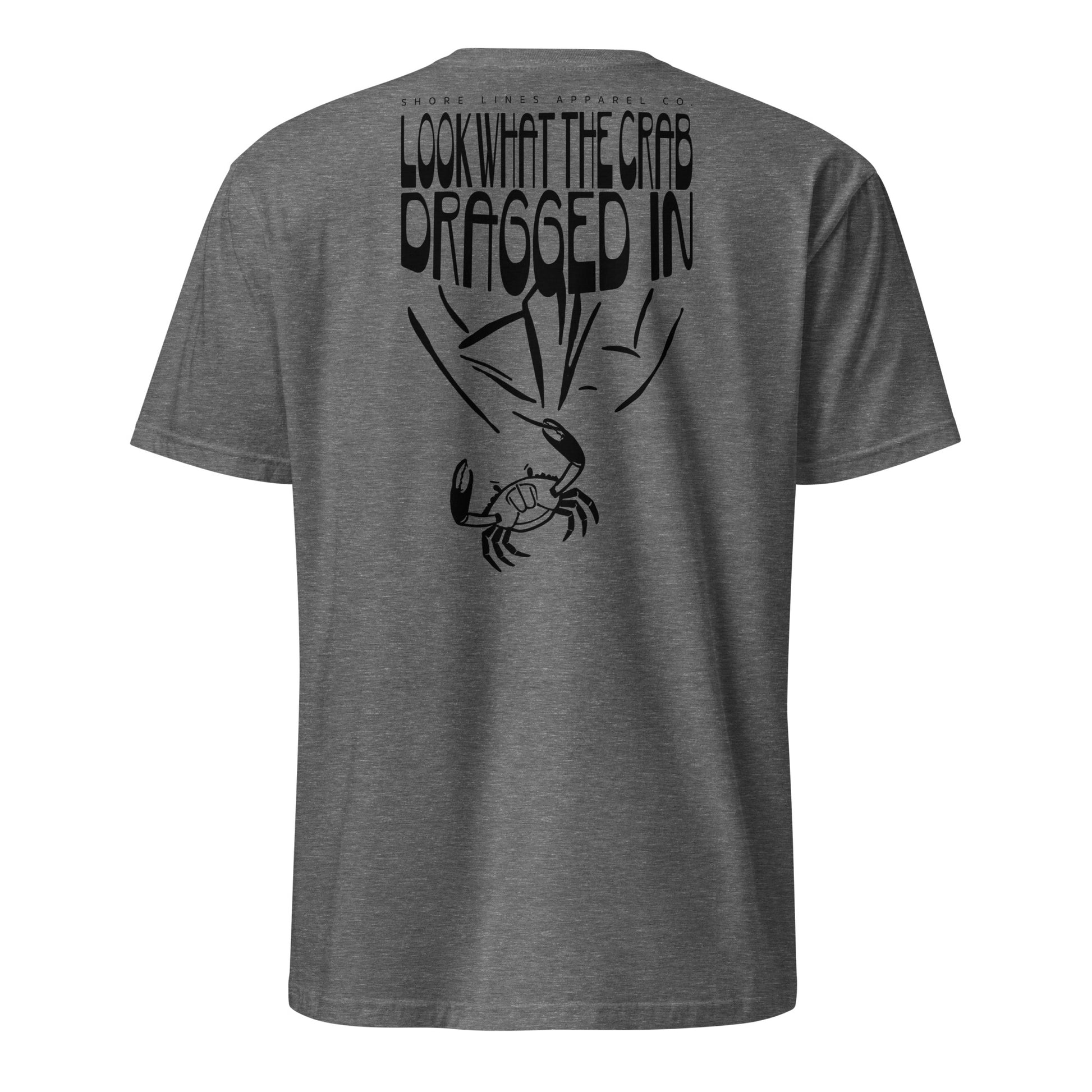 Look What the Crab Dragged In | Short Sleeve-graphite-Shore Lines Apparel Co.™