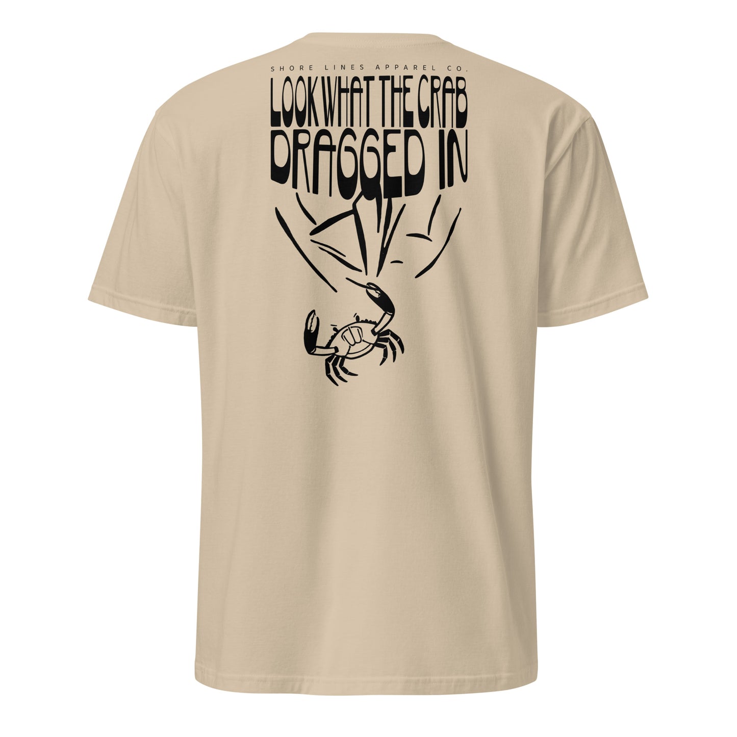 Look What the Crab Dragged In | Short Sleeve-sand-Shore Lines Apparel Co.™