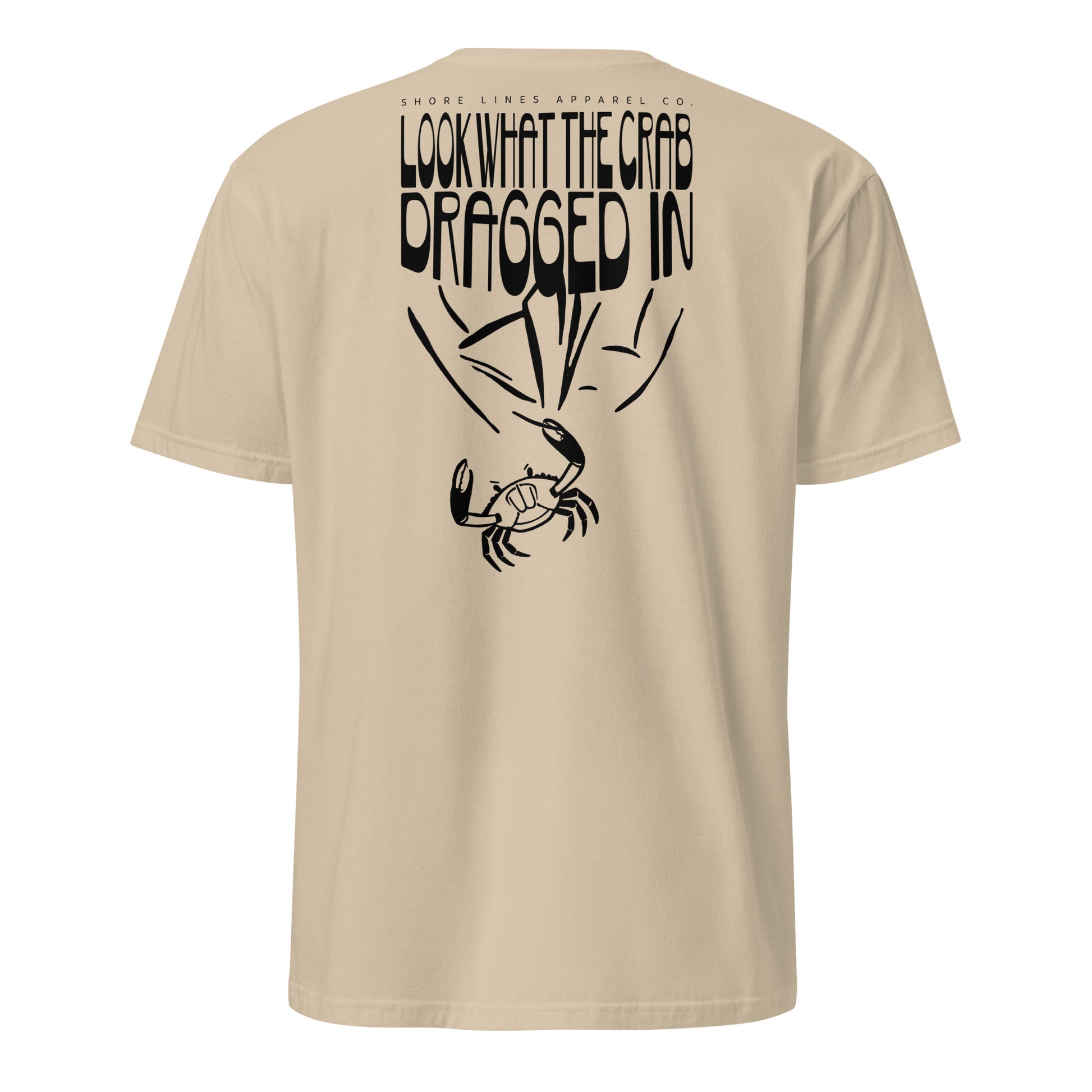 Look What the Crab Dragged In | Short Sleeve-sand-Shore Lines Apparel Co.™