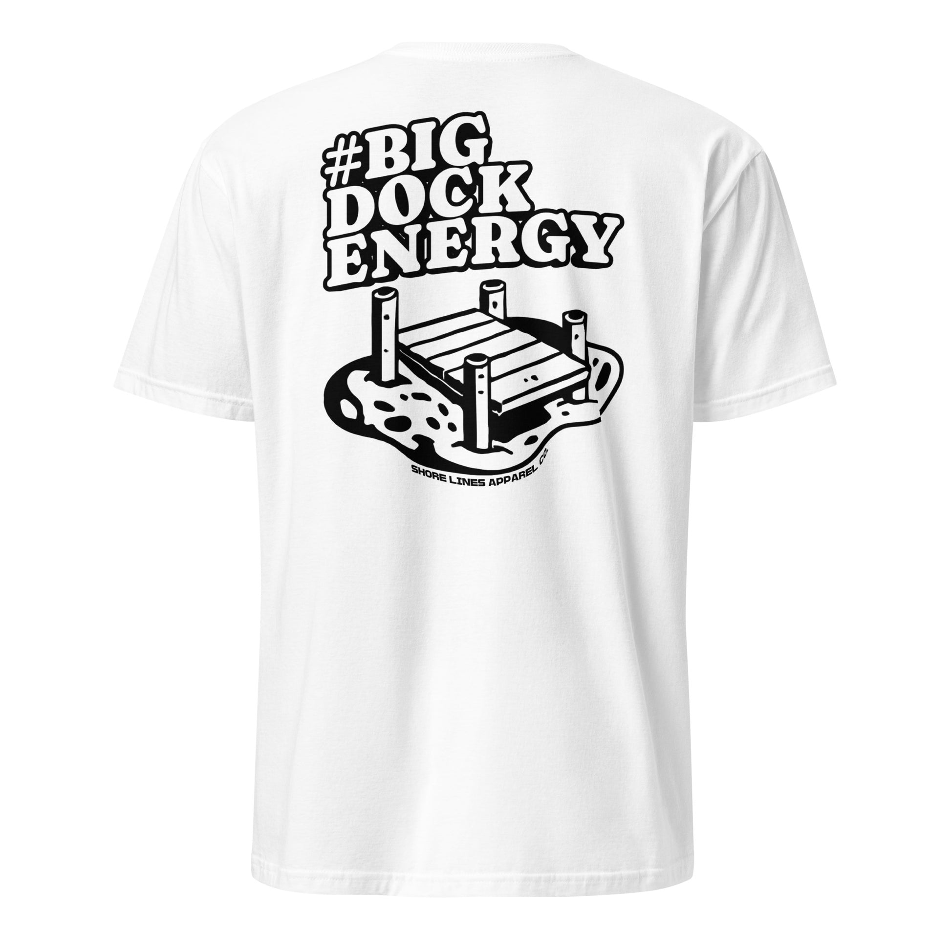 Big Dock Energy | Short Sleeve-white-Shore Lines Apparel Co.™