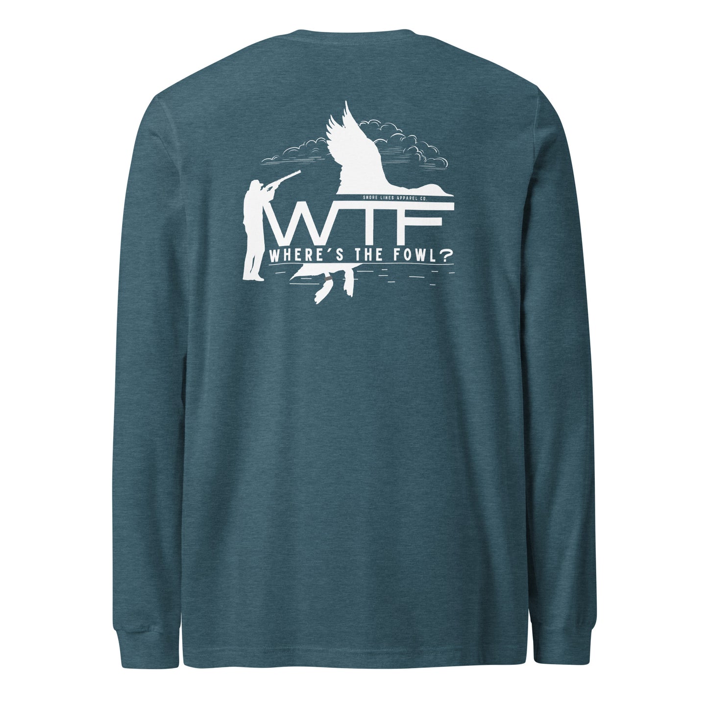 Where's The Fowl | Core LS-teal-Shore Lines Apparel Co.