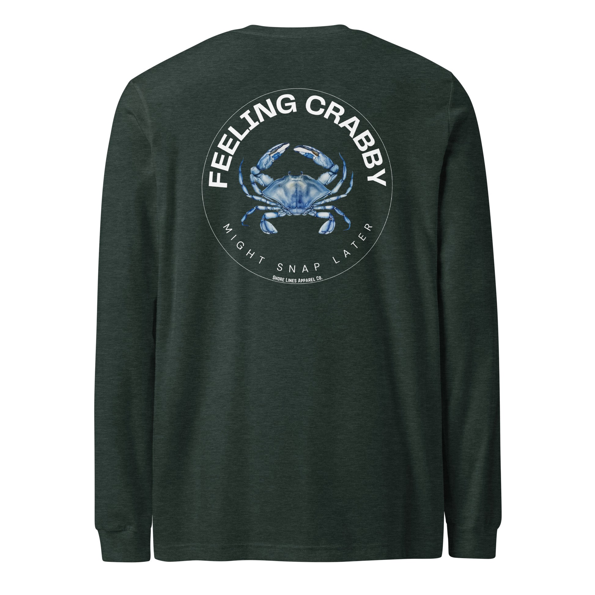 Feeling Crabby | Long Sleeve-forest-Shore Lines Apparel Co.