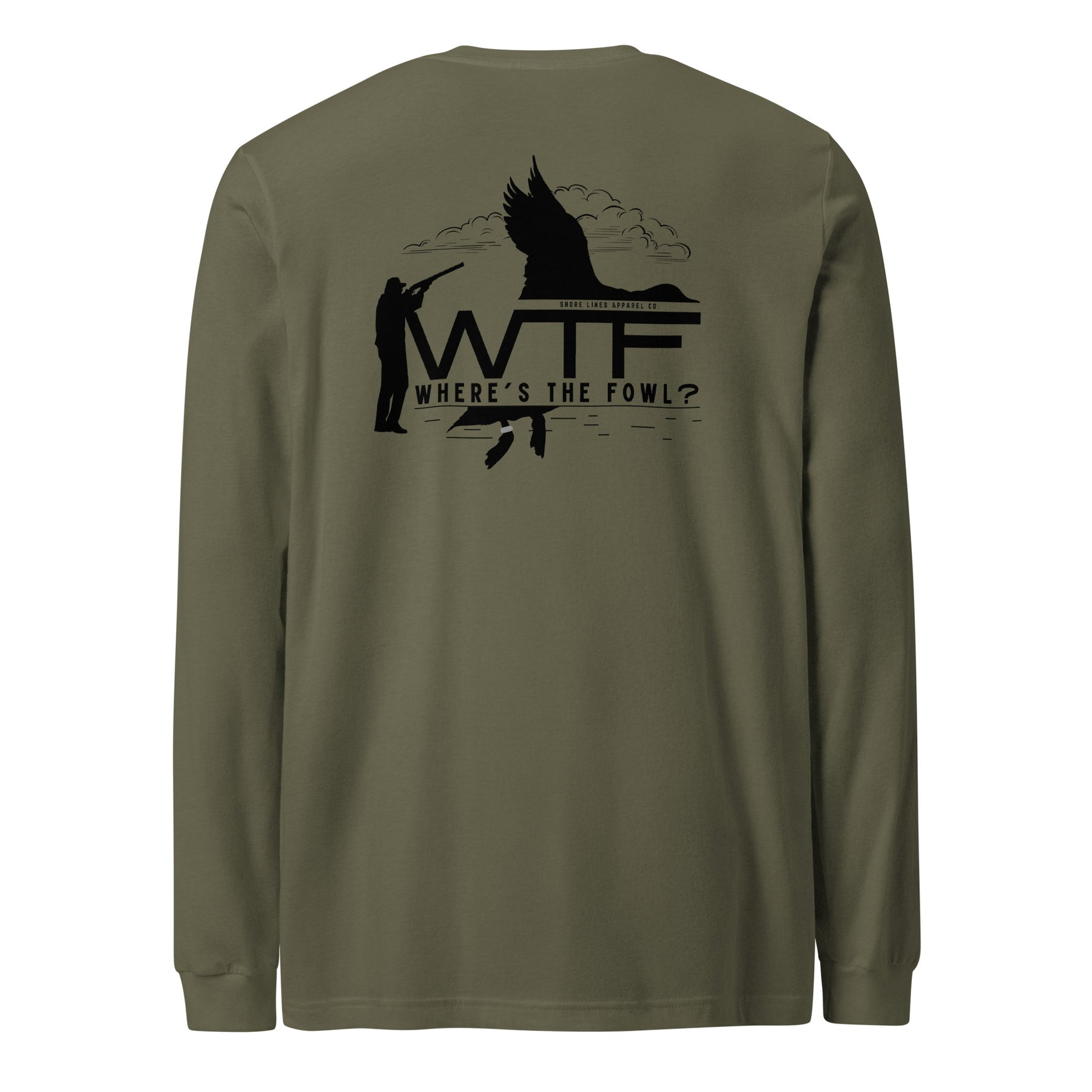 WTF | Long Sleeve-militarygreen-Shore Lines Apparel Co.