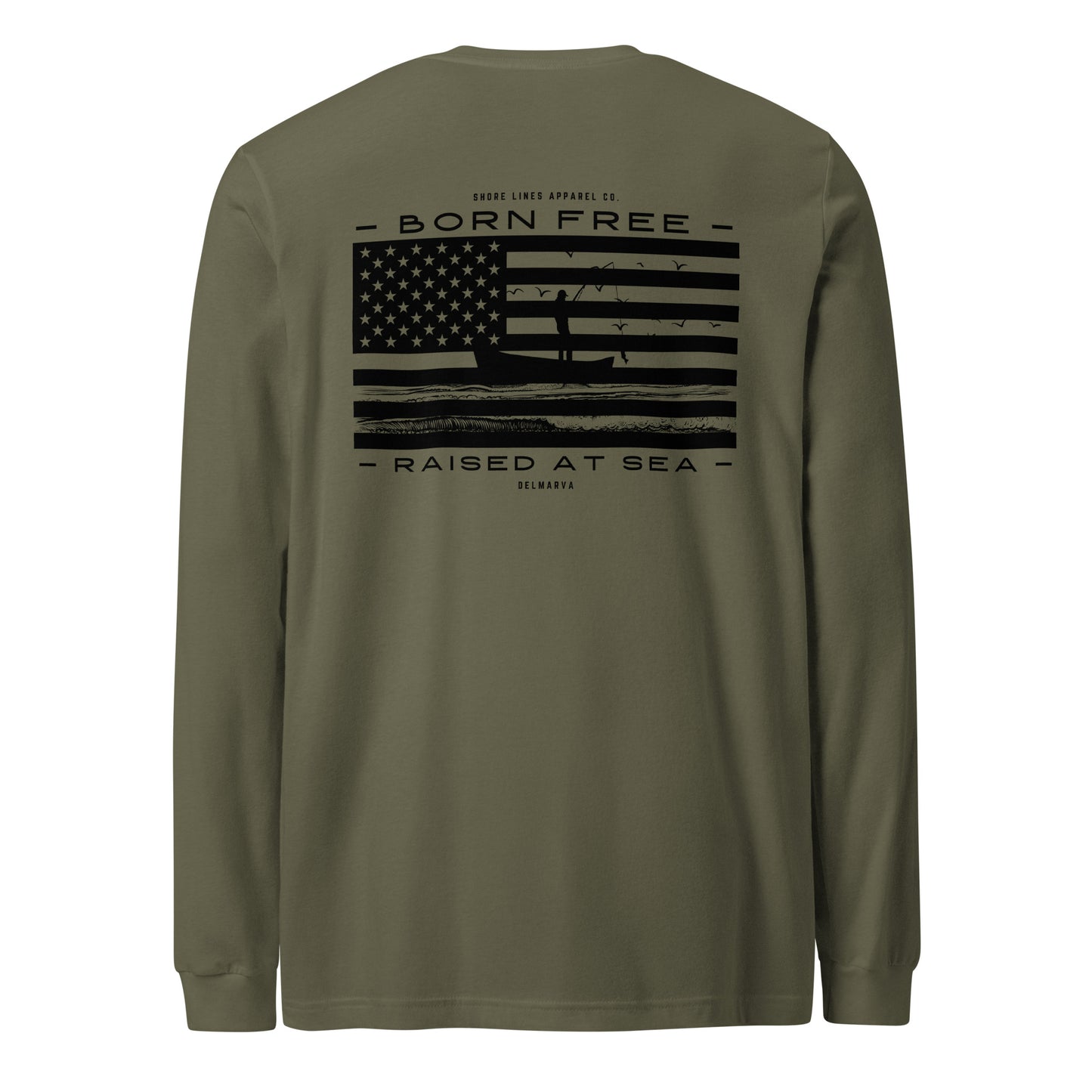 Born Free Raised at Sea | Core LS-militarygreen-Shore Lines Apparel Co.