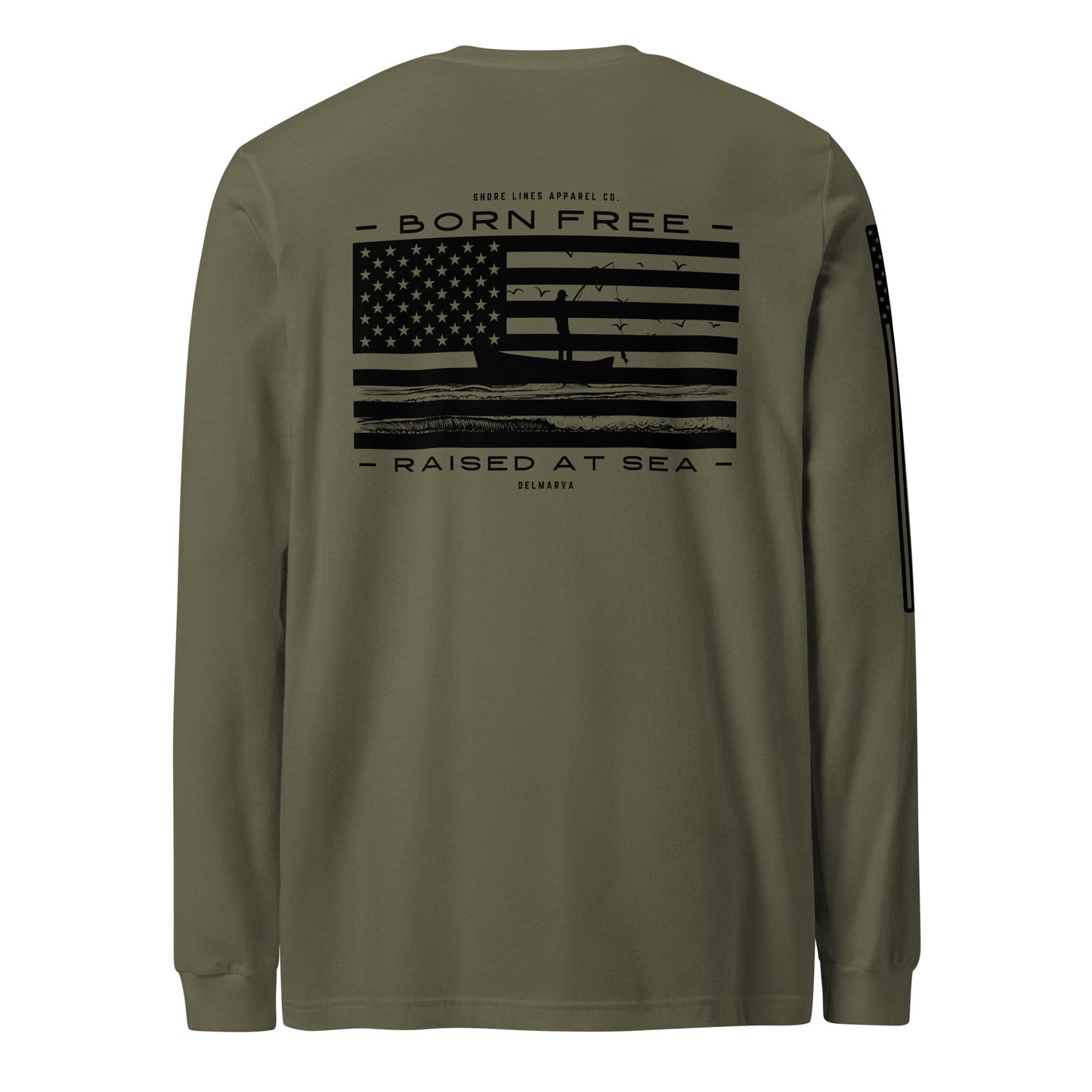 Born Free Raised at Sea | Long Sleeve P-militarygreen-Shore Lines Apparel Co.