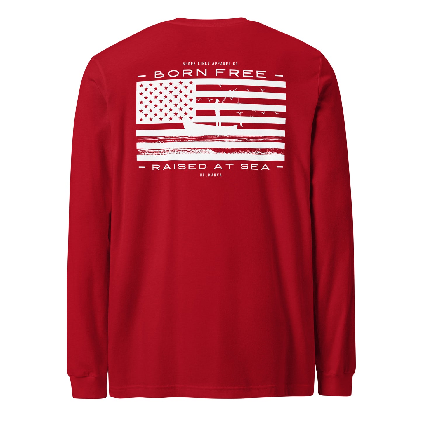 Born Free Raised at Sea | Long Sleeve-red-Shore Lines Apparel Co.