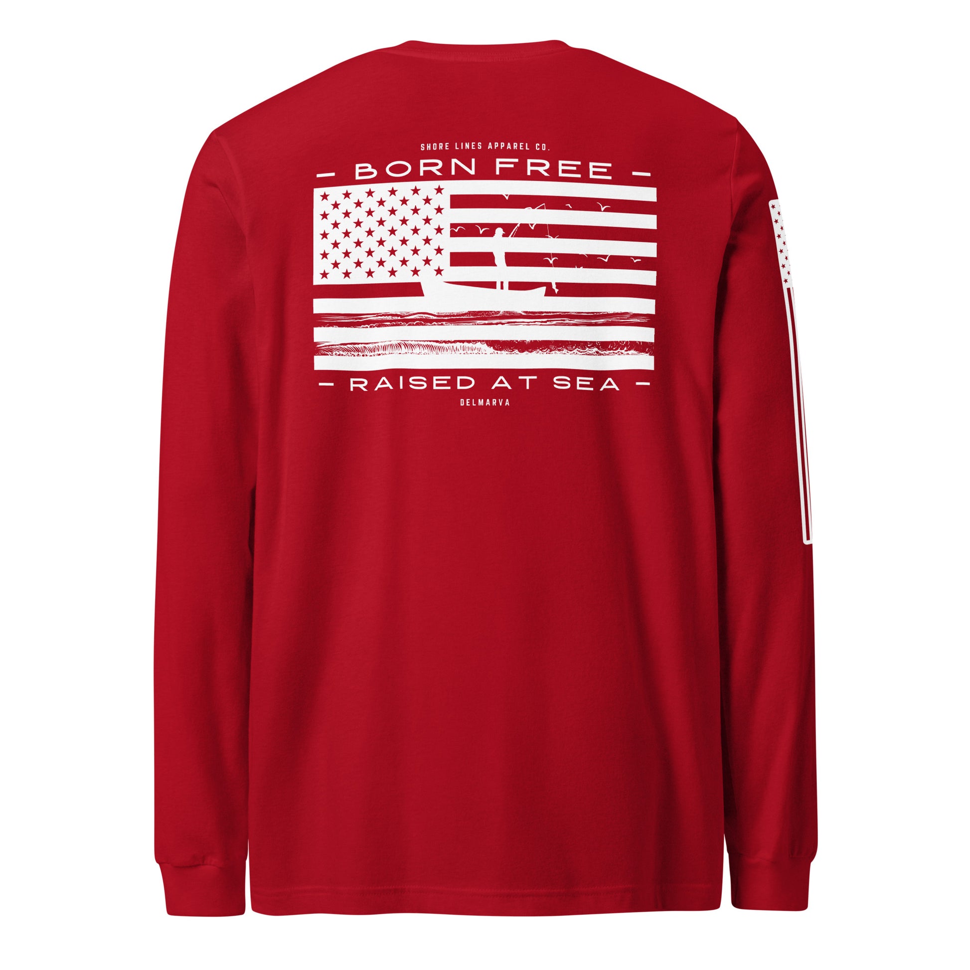 Born Free Raised at Sea | Long Sleeve P-red-Shore Lines Apparel Co.
